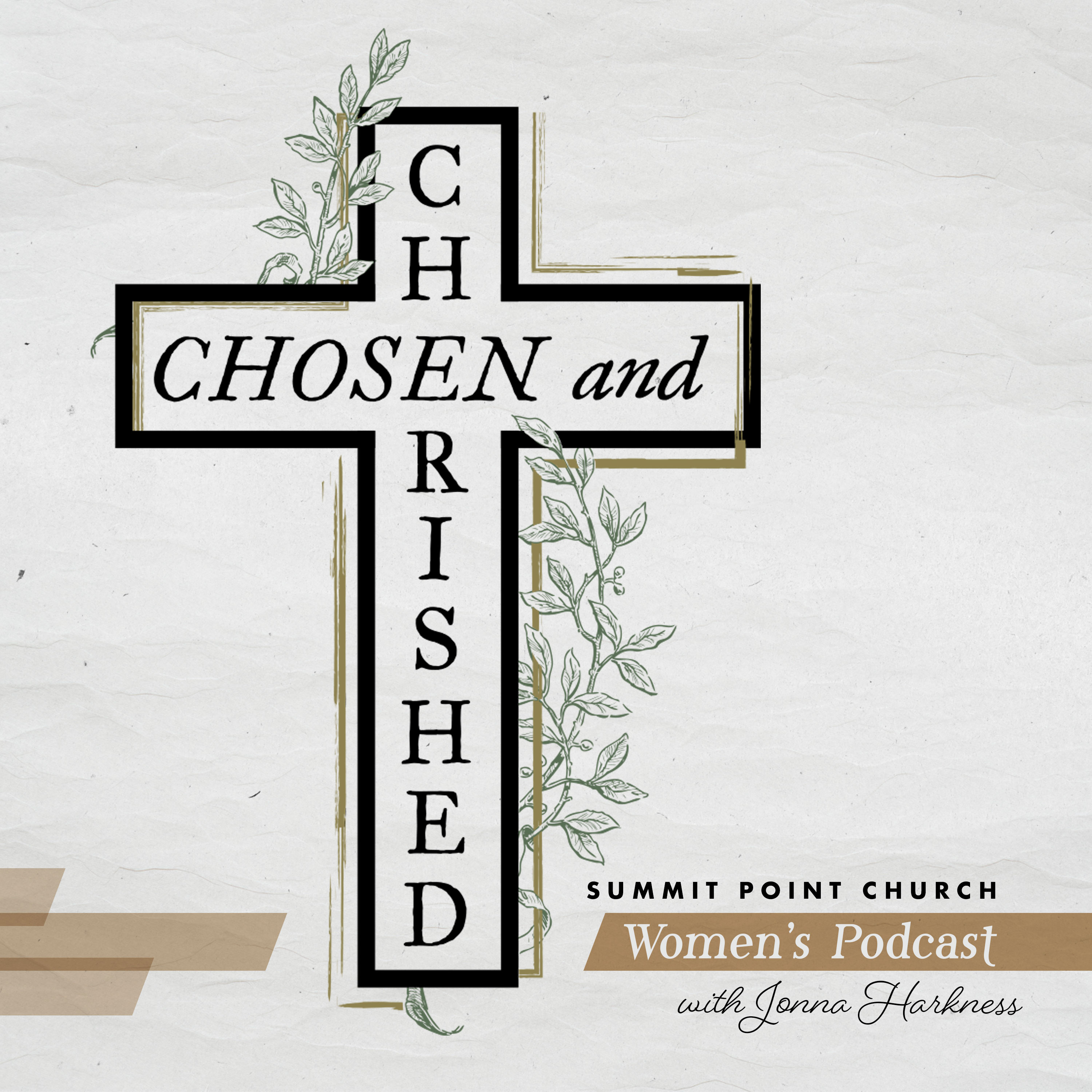 Chosen and Cherished // Summit Point Church Women's Podcast