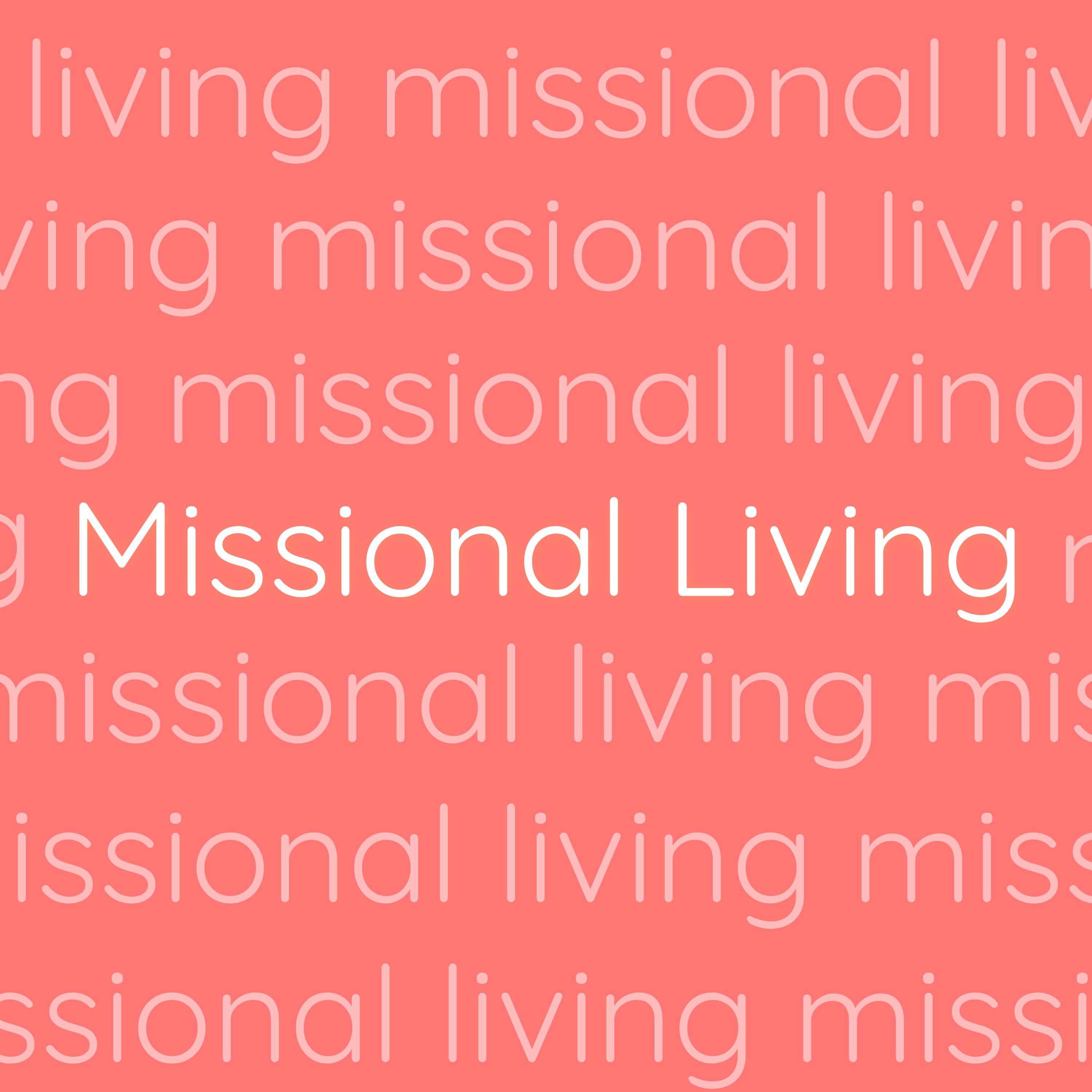 Missional Living