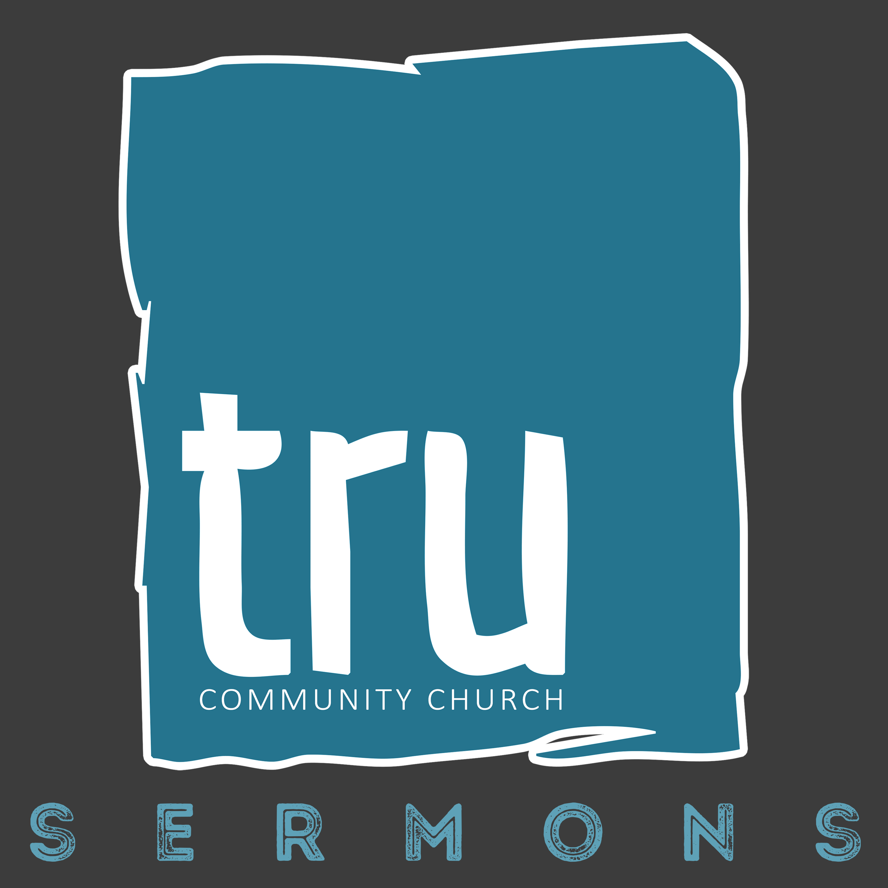 Tru Community Church Sermons podcast artwork